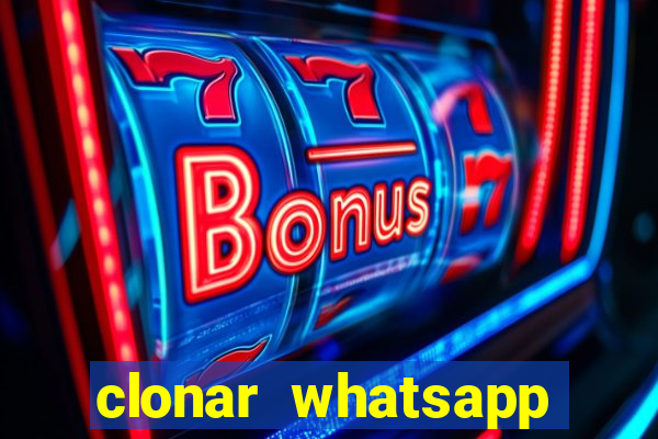 clonar whatsapp normal gratis